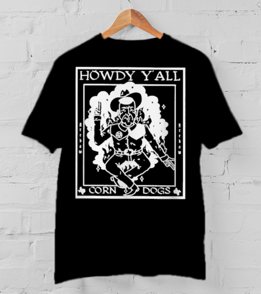 Howdy Y’all Corn Dogs Cowboy Retro Yeehaw T-Shirt