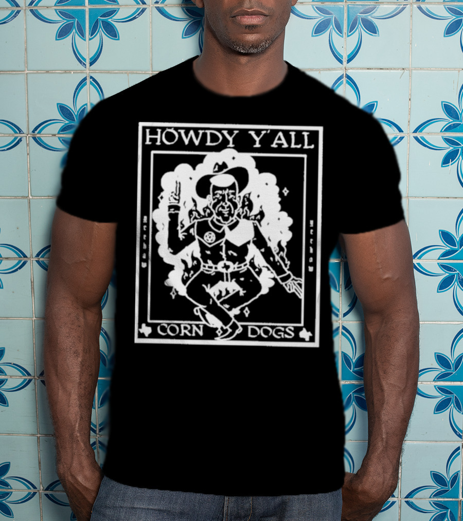 Howdy Y’all Corn Dogs Cowboy Retro Yeehaw T-Shirt