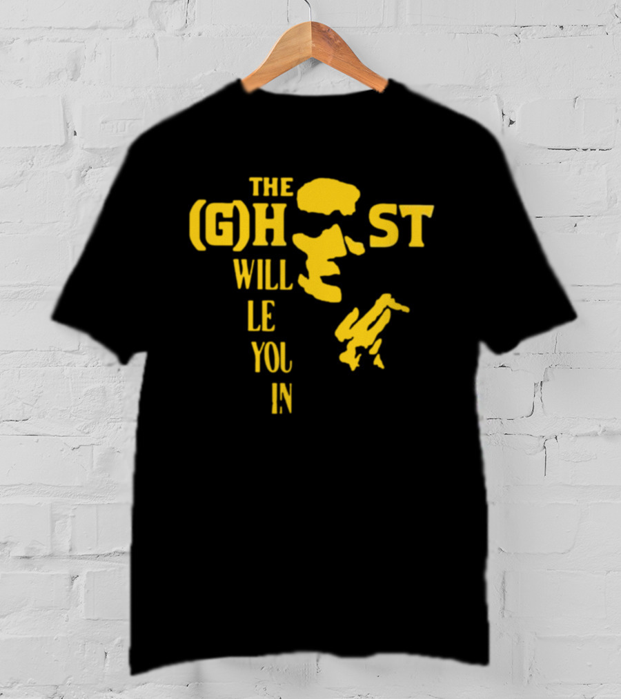 The Ghost Will Let You In Text With Yellow Face T-Shirt