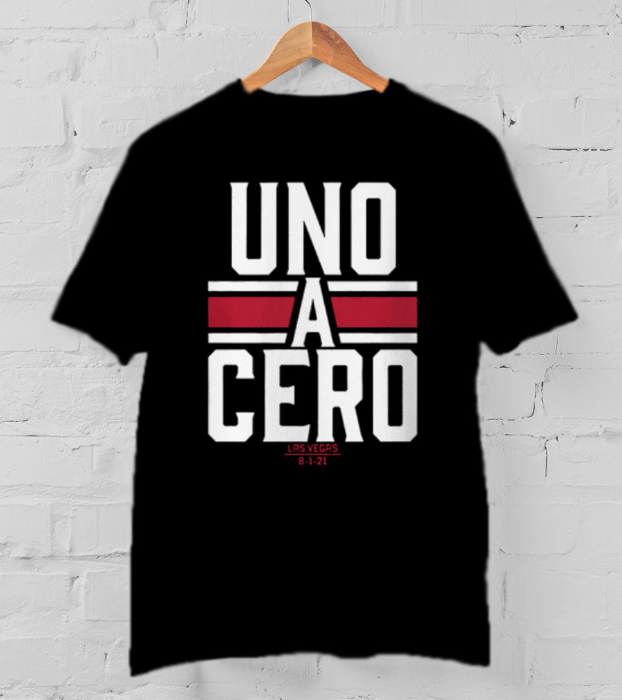 UNO A CERO LAS VEGAS 8-1-21 T-Shirt