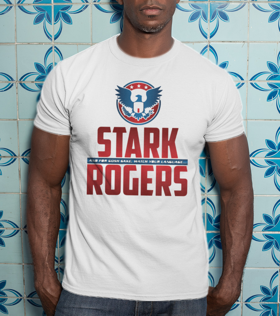 STARK ROGERS And For Bucky's Sake Watch Your Language T-Shirt