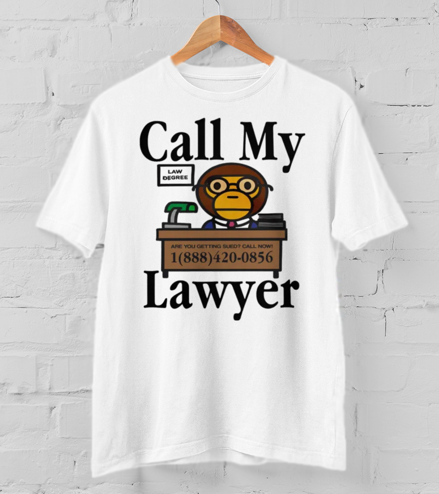Call My Lawyer Law Degree Monkey T-Shirt