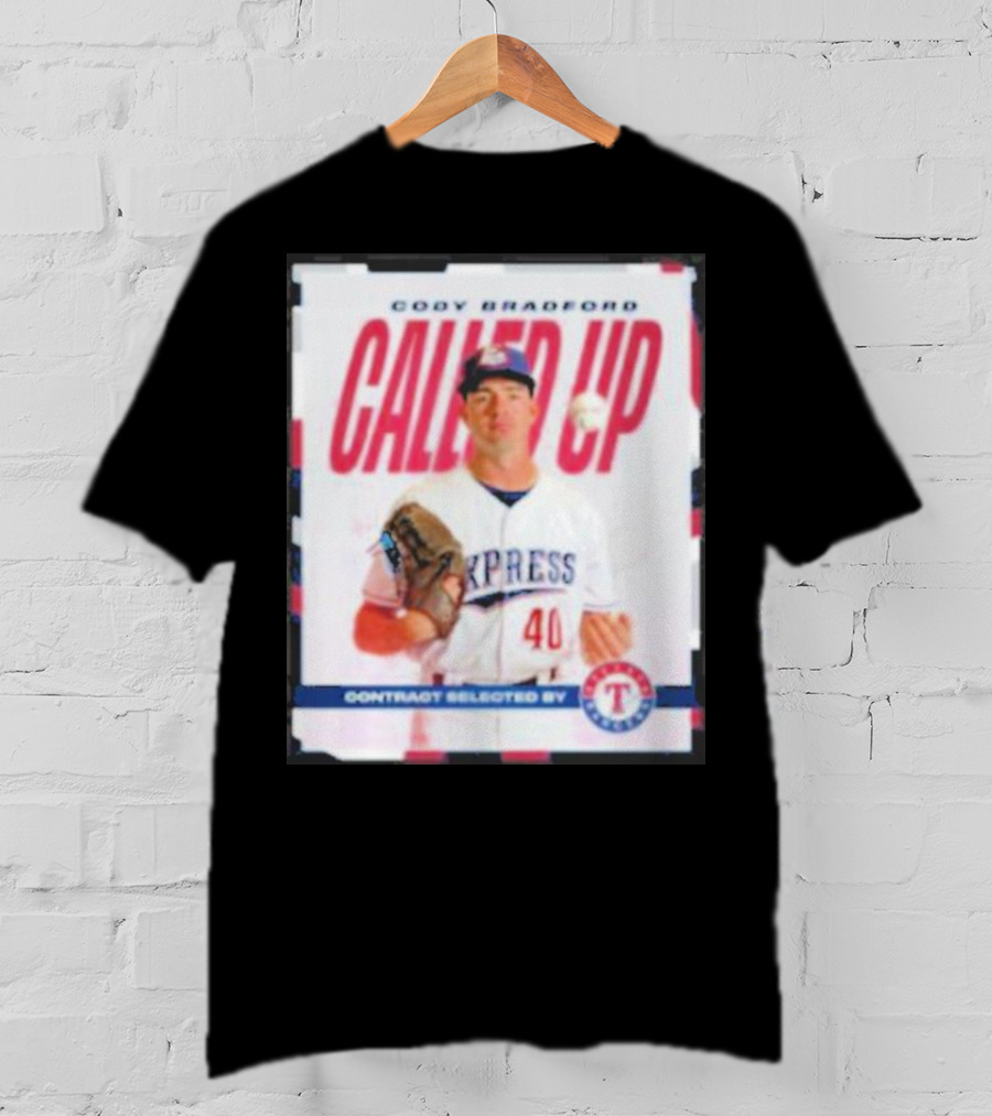 Cody Bradford Called Up Texas Rangers Contract Selected Express T-Shirt
