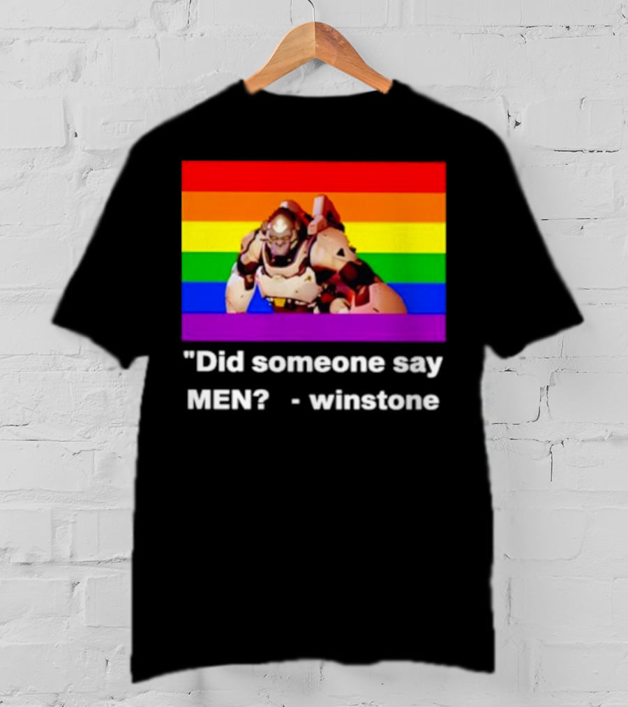 Did Someone Say Men Winstone Overwatch Pride Flag T-Shirt