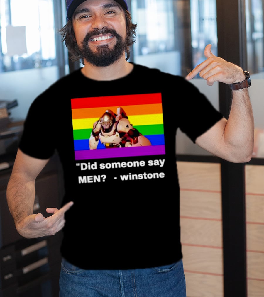 Did Someone Say Men Winstone Overwatch Pride Flag T-Shirt