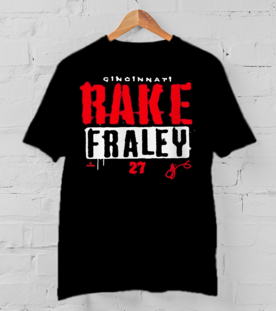 Cincinnati Rake Fraley 27 T-Shirt