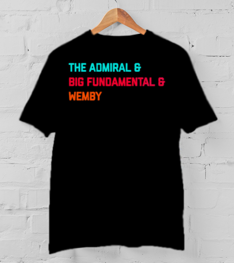 San Antonio Spurs The Admiral Big Fundamental Wemby T-Shirt