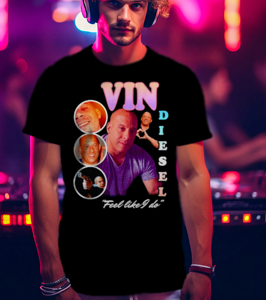 Vin Diesel Feel Like I Do Multicolor Photo Collage T-Shirt