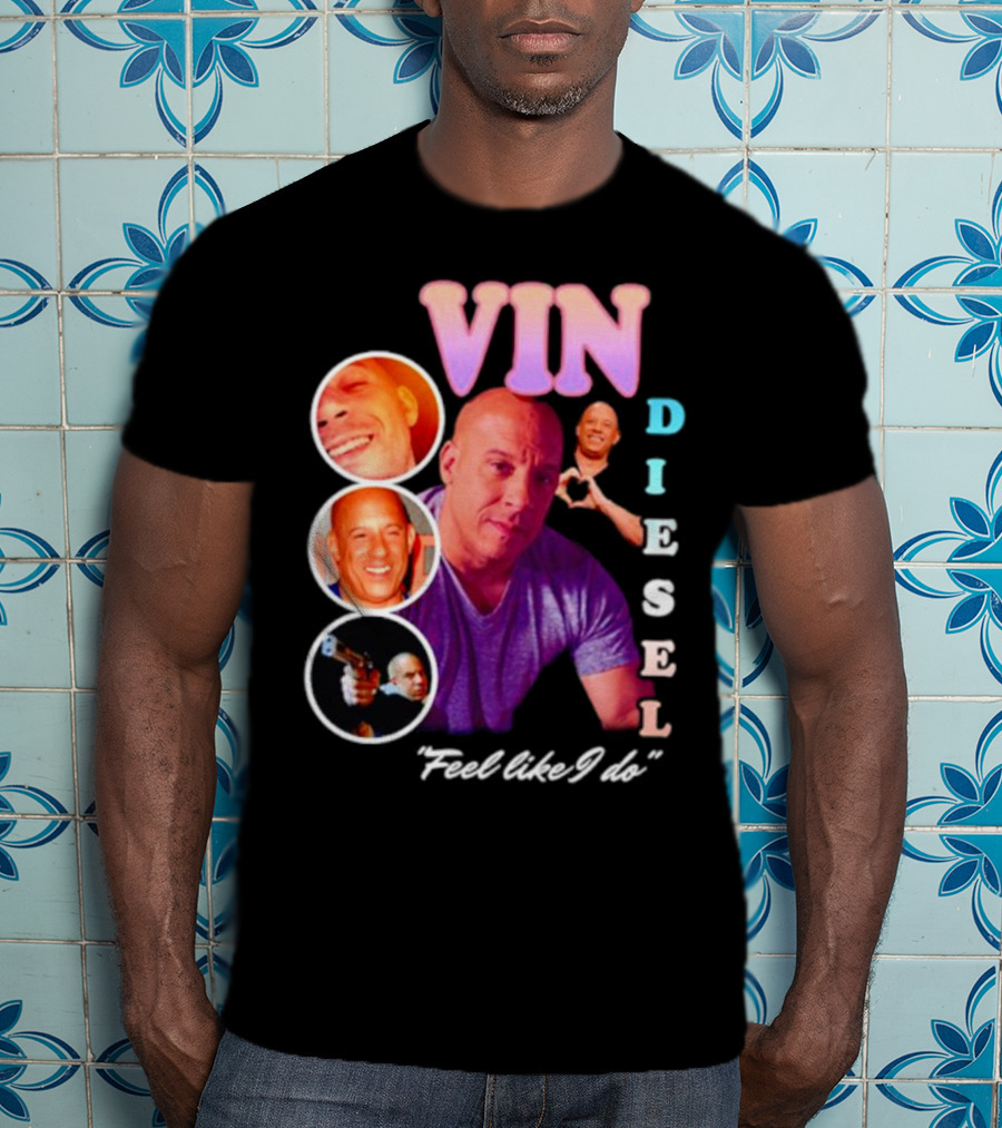 Vin Diesel Feel Like I Do Multicolor Photo Collage T-Shirt