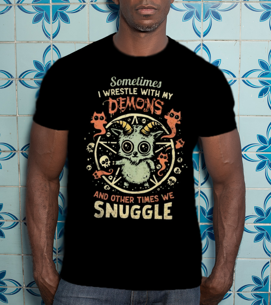 Sometimes I Wrestle With My Demons And Other Times We Snuggle Cute Goat With Pentagram And Cats T-Shirt