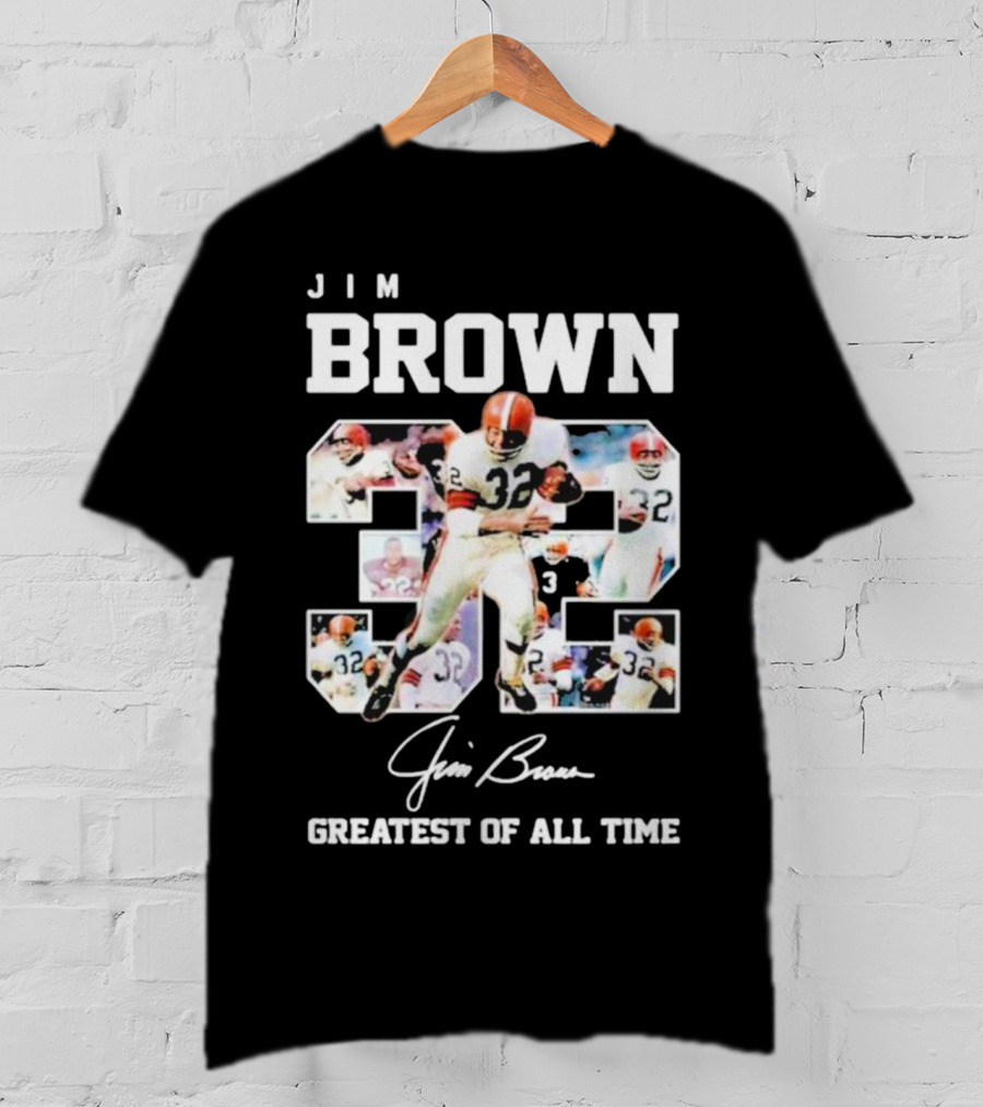 Jim Brown 32 Signed Greatest Of All Time Football Legend T-Shirt