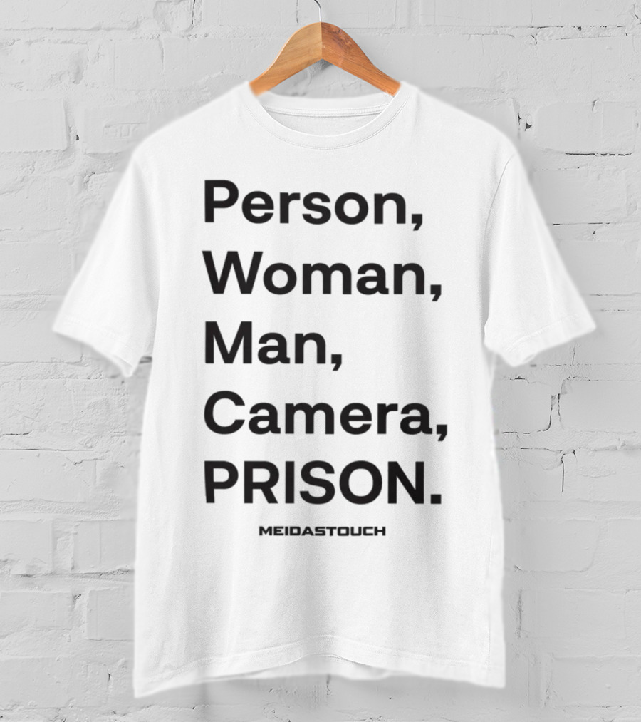 Person Woman Man Camera Prison Meidastouch T-Shirt