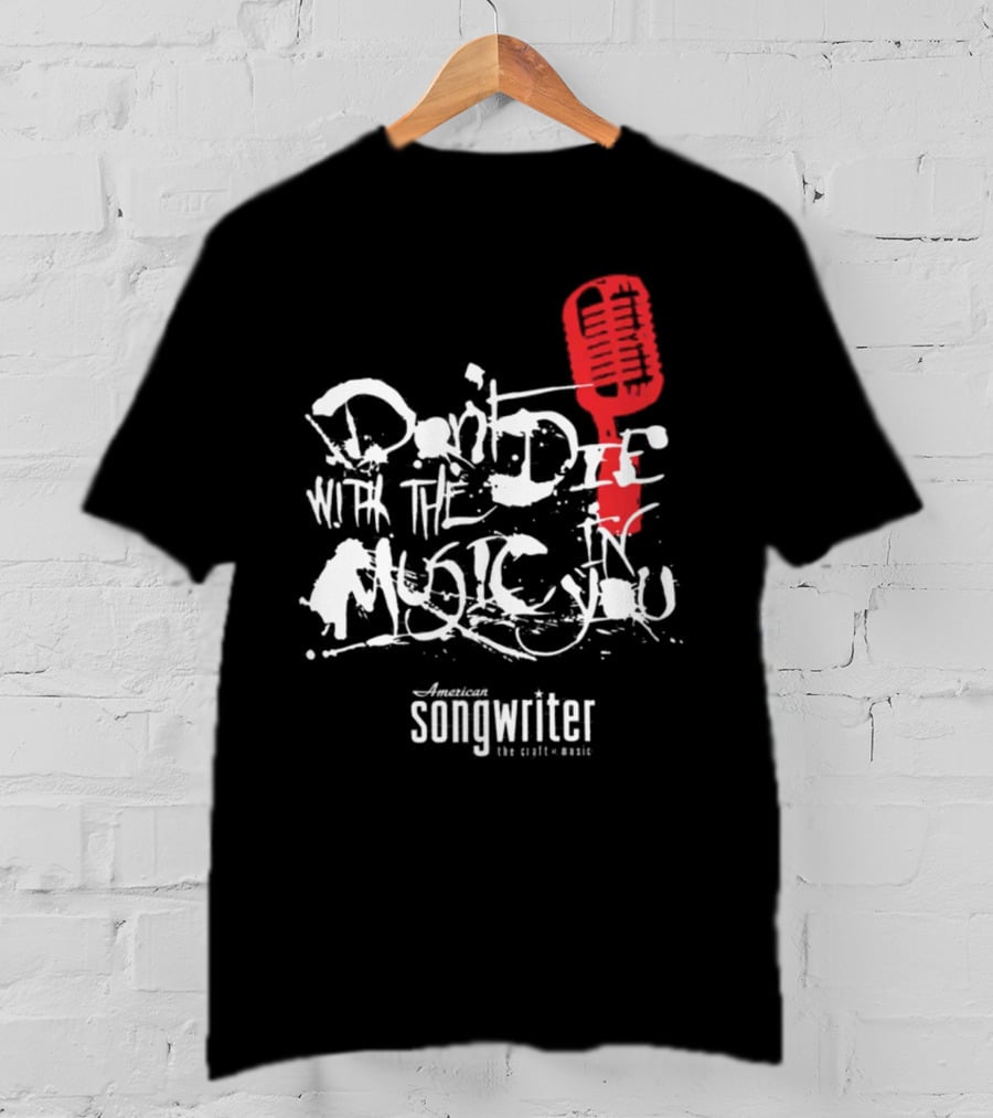 American Songwriter Don’t Die With The Music In You Red Microphone T-Shirt