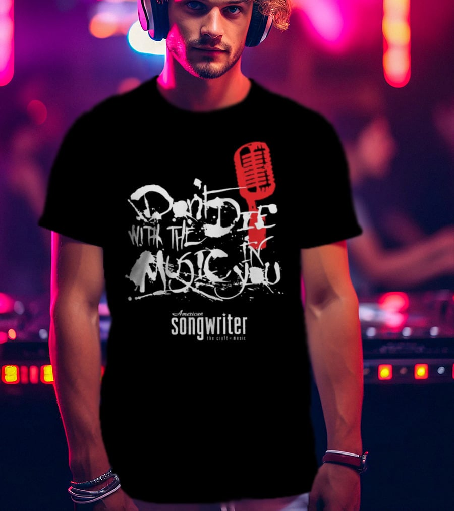 American Songwriter Don’t Die With The Music In You Red Microphone T-Shirt