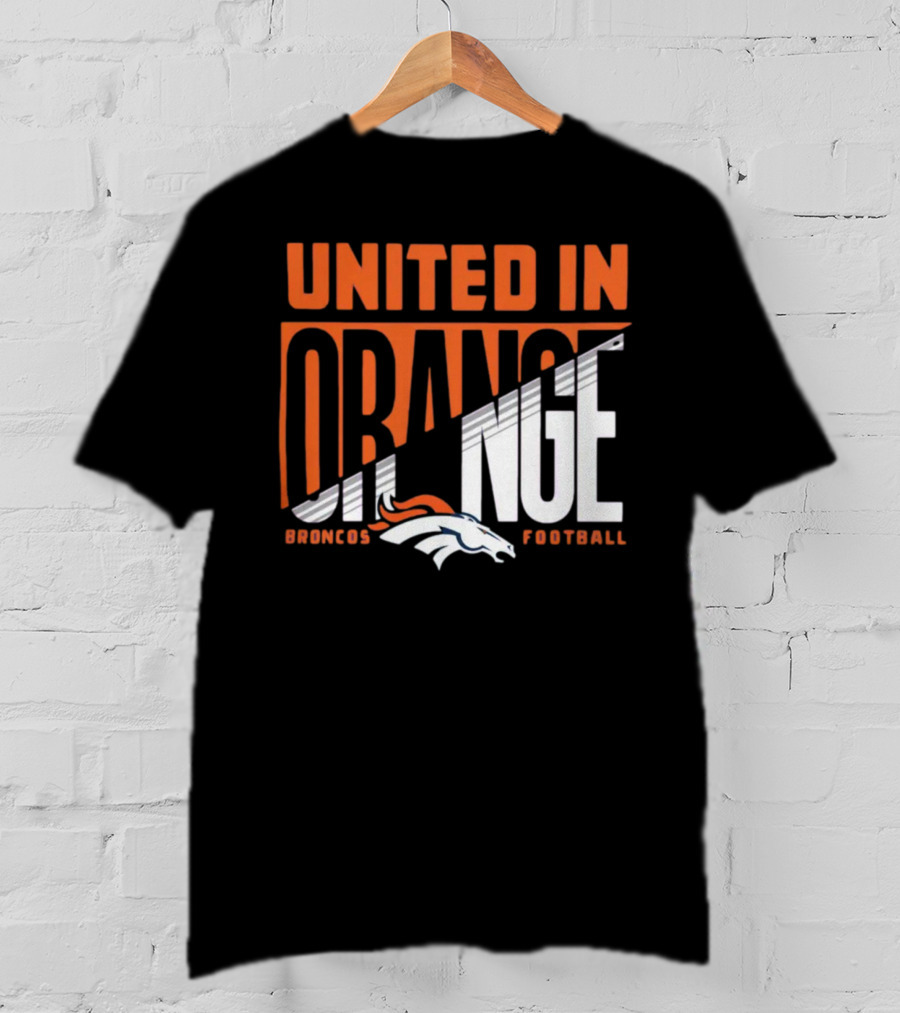 Denver Broncos United In Orange Football Hometown Collection Sweep T-Shirt