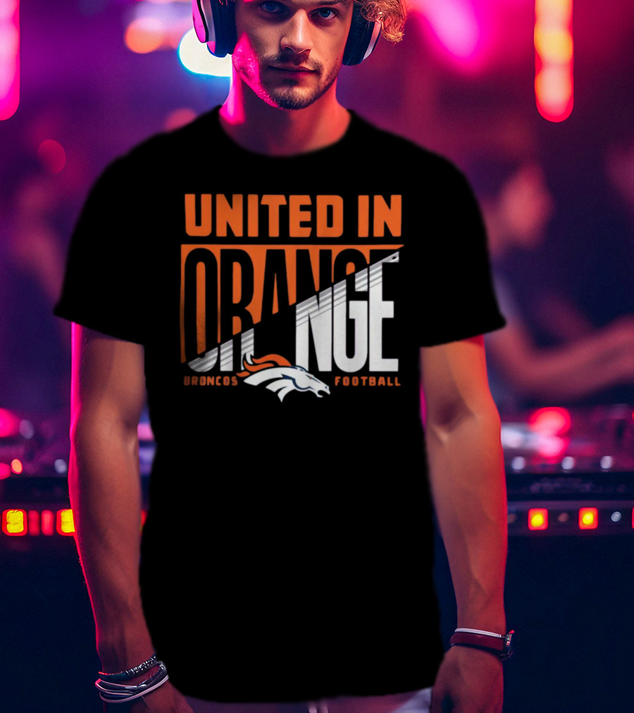 Denver Broncos United In Orange Football Hometown Collection Sweep T-Shirt