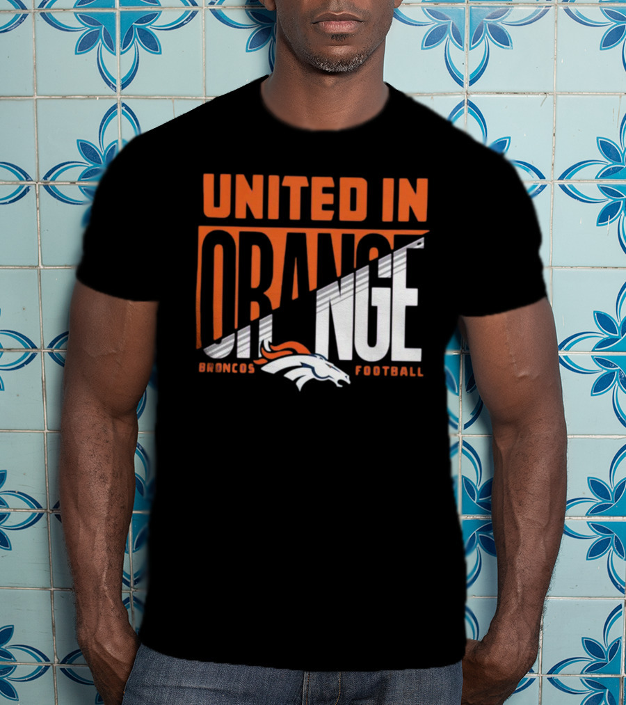 Denver Broncos United In Orange Football Hometown Collection Sweep T-Shirt