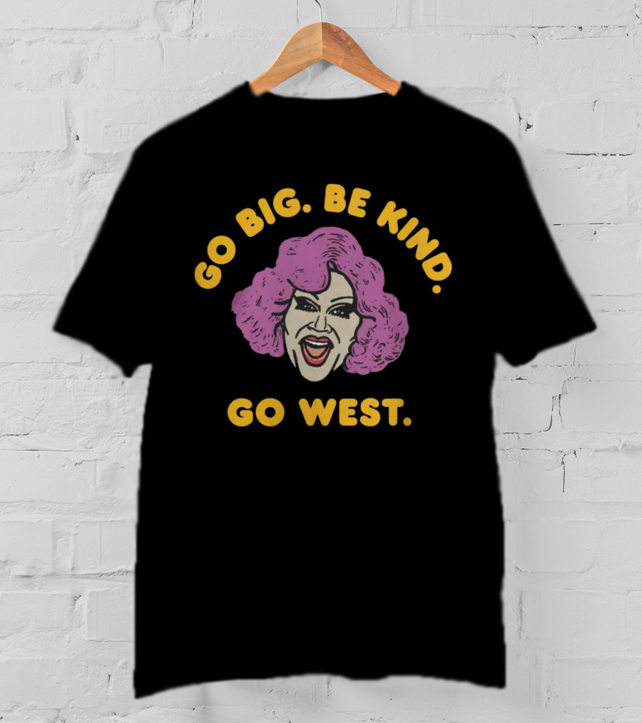 Go Big Be Kind Go West Pink Hair Smiling Face T-Shirt