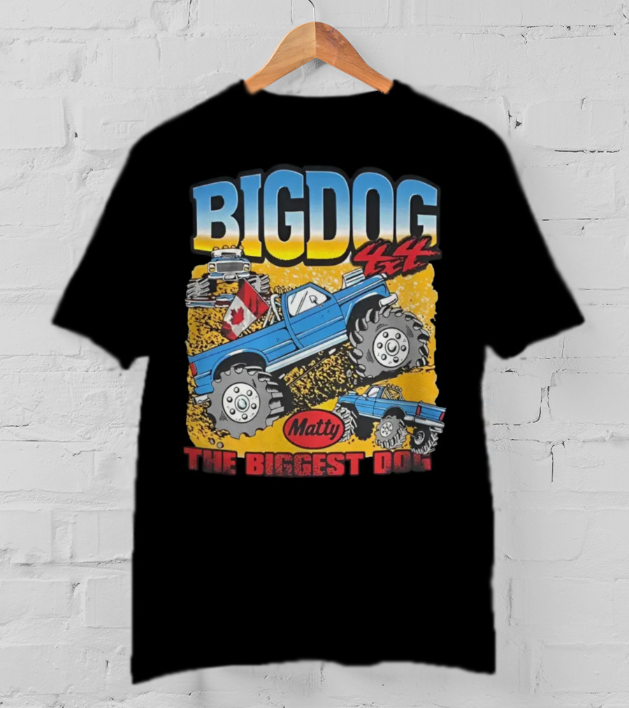 BIG DOG 4X4 Matty The Biggest Dog T-Shirt
