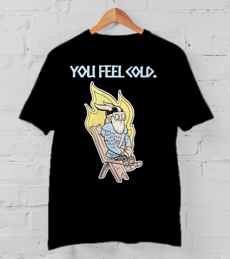 Valheim Merch Store You Feel Cold Viking Character Sitting With Flame Background T-Shirt