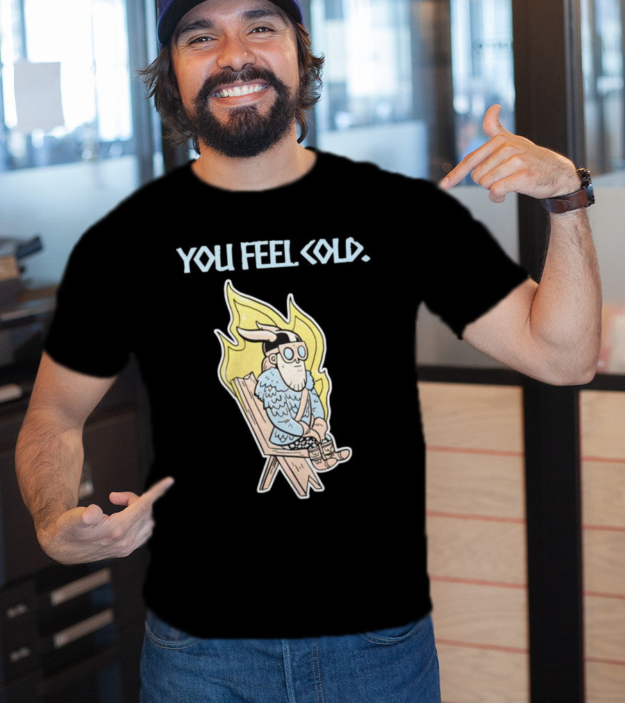 Valheim Merch Store You Feel Cold Viking Character Sitting With Flame Background T-Shirt