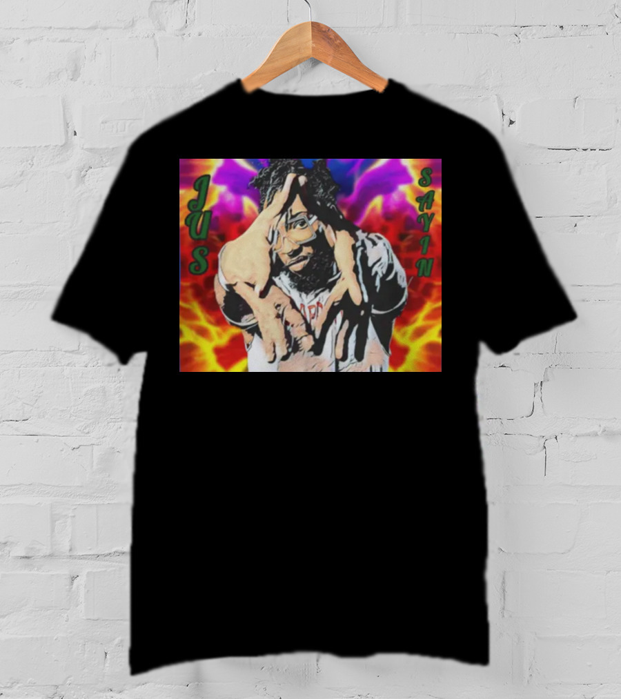 Jus Sayin Bold Hand Gesture Colorful Background T-Shirt