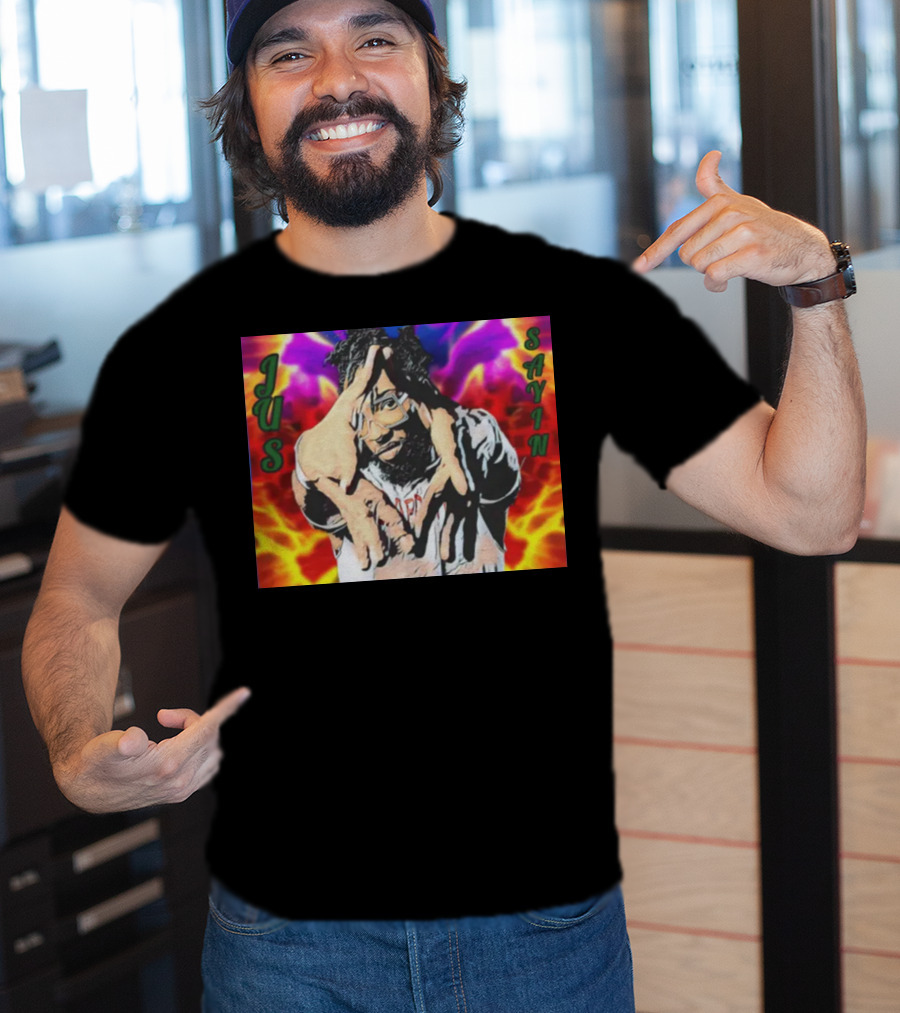 Jus Sayin Bold Hand Gesture Colorful Background T-Shirt