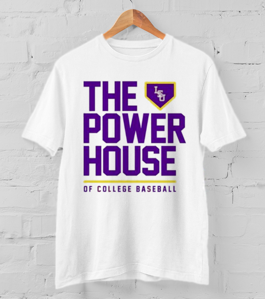 The Power House LSU Tigers Of College Baseball T-Shirt