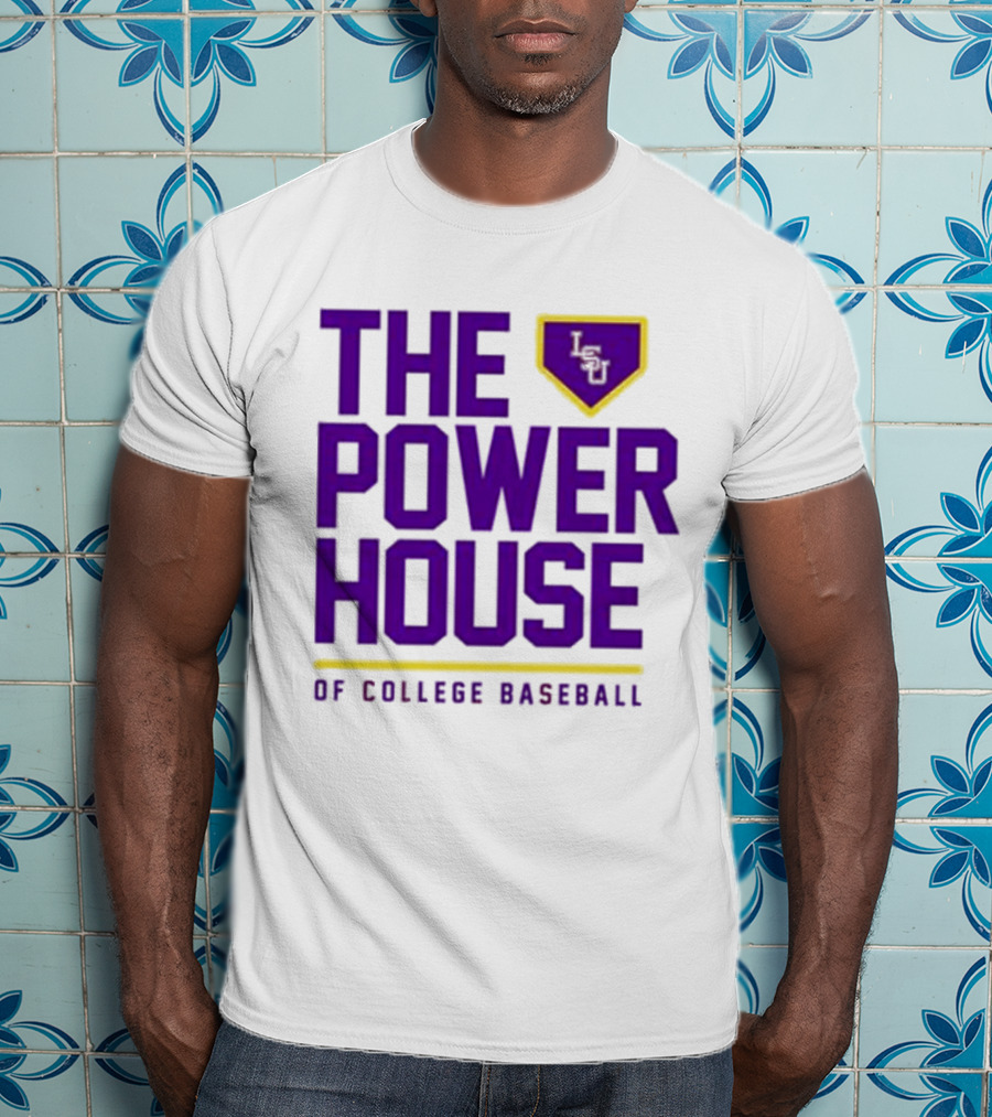The Power House LSU Tigers Of College Baseball T-Shirt