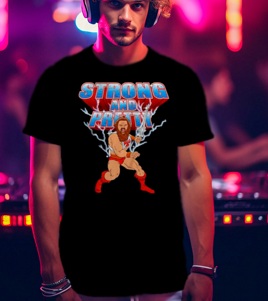 Strong-Man Strong And Pretty Lightning Barbarian Warrior T-Shirt