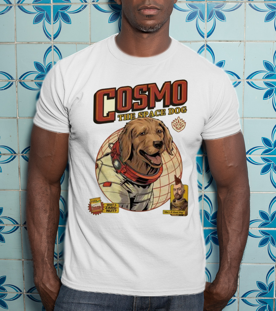 Cosmo The Space Dog Guardians Want A Zargnut She's A Good Dog T-Shirt