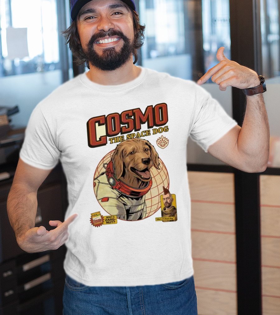 Cosmo The Space Dog Guardians Want A Zargnut She's A Good Dog T-Shirt