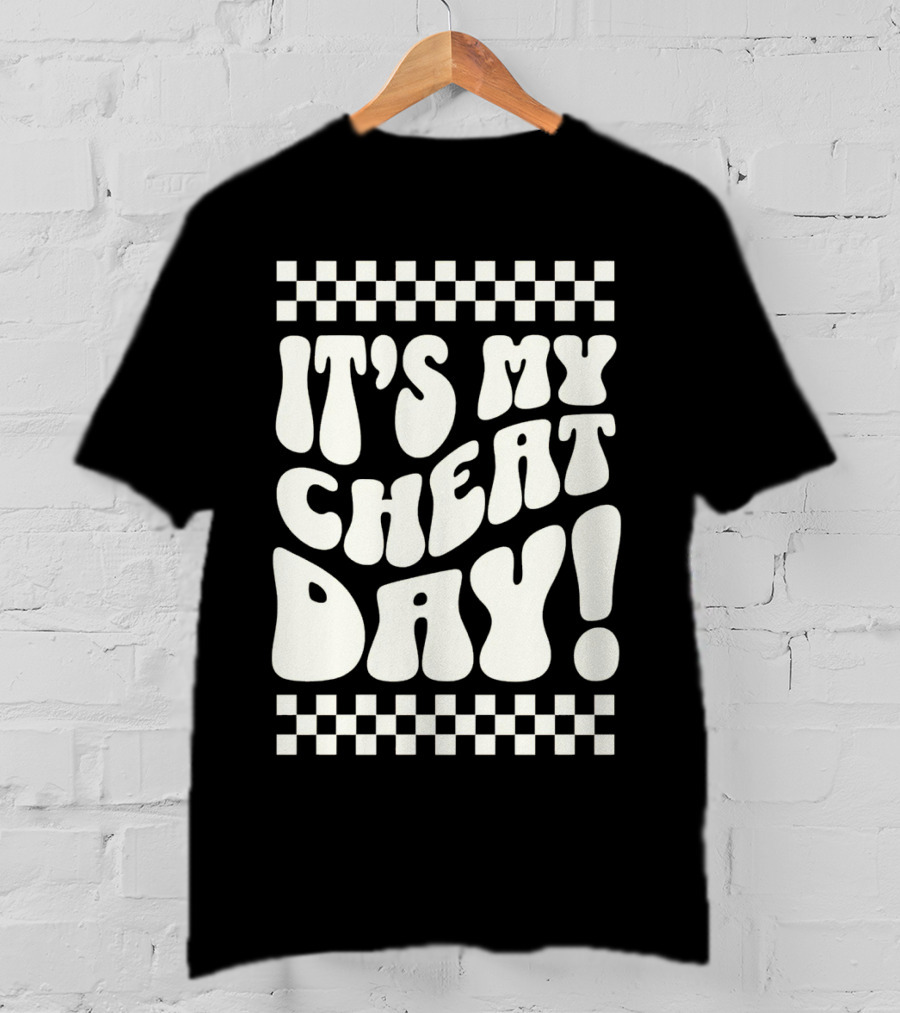 It's My Cheat Day Wavy Typography With Retro Checkerboard Border T-Shirt