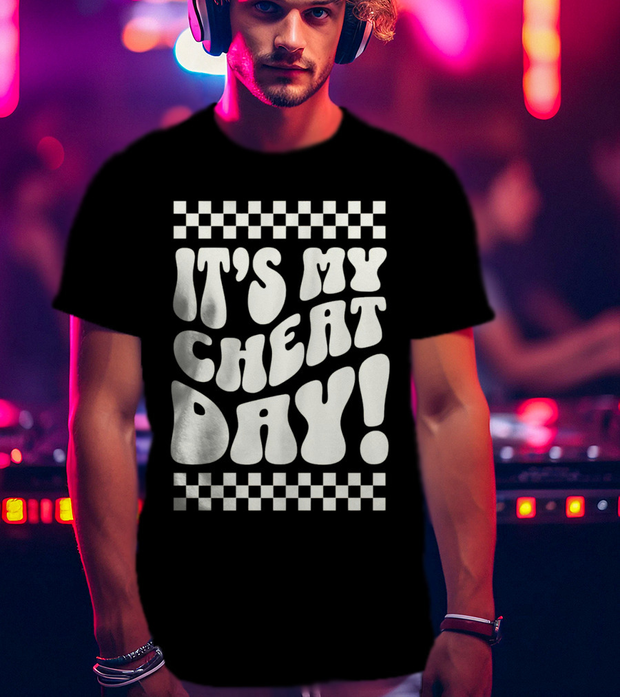 It's My Cheat Day Wavy Typography With Retro Checkerboard Border T-Shirt