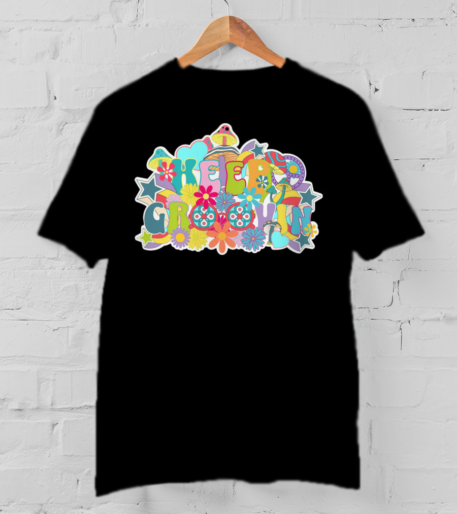 KEEP GROOVIN Psychedelic Flowers And Stars Retro Vibes T-Shirt
