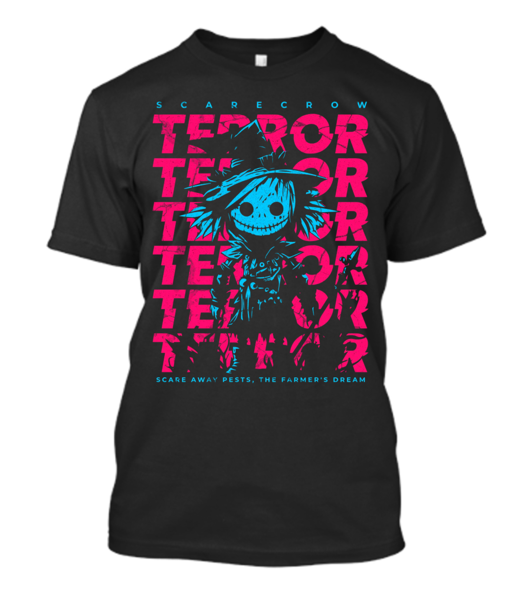 Scarecrow Terror Scare Away Pests, The Farmer's Dream T-Shirt