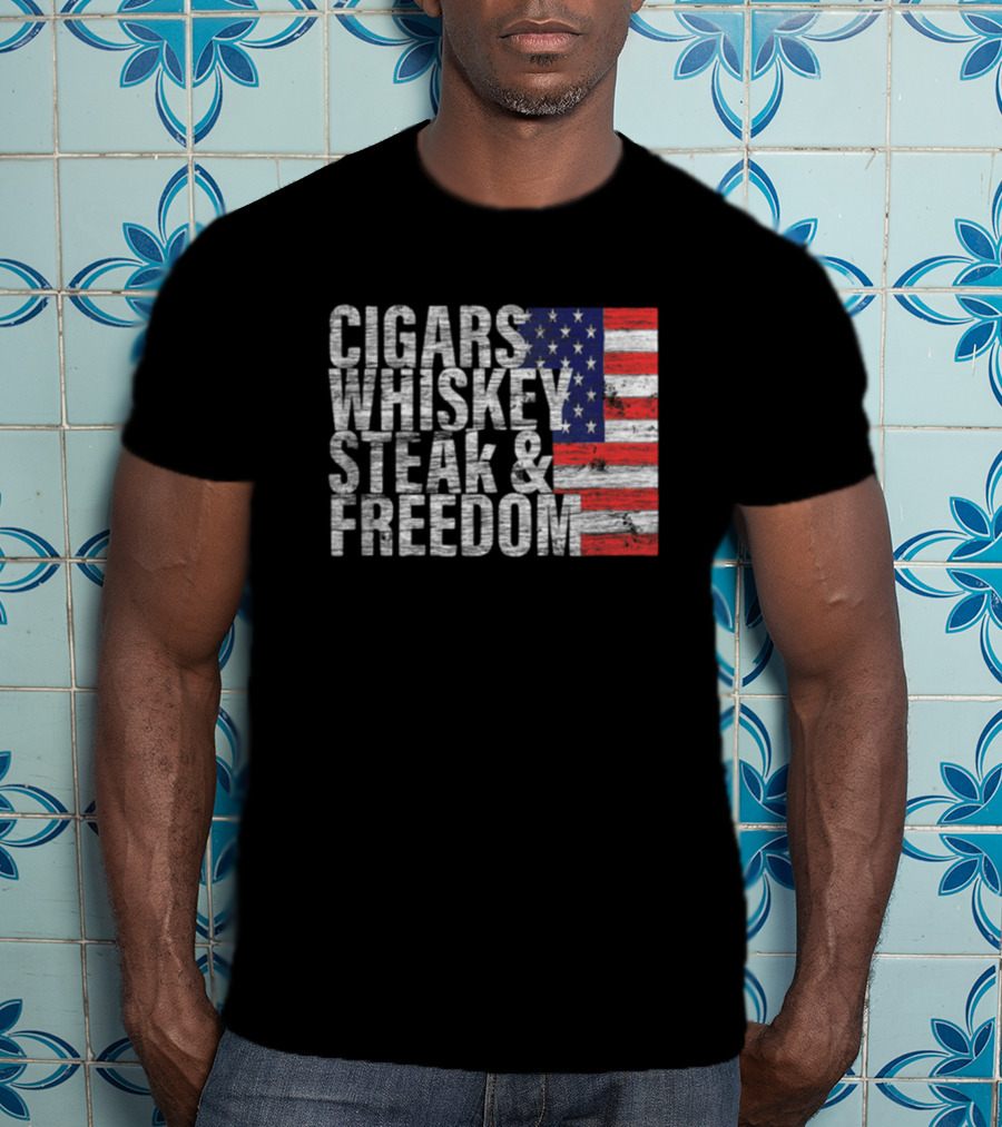 Cigars Whiskey Steak And Freedom American Flag Patriotic T-Shirt