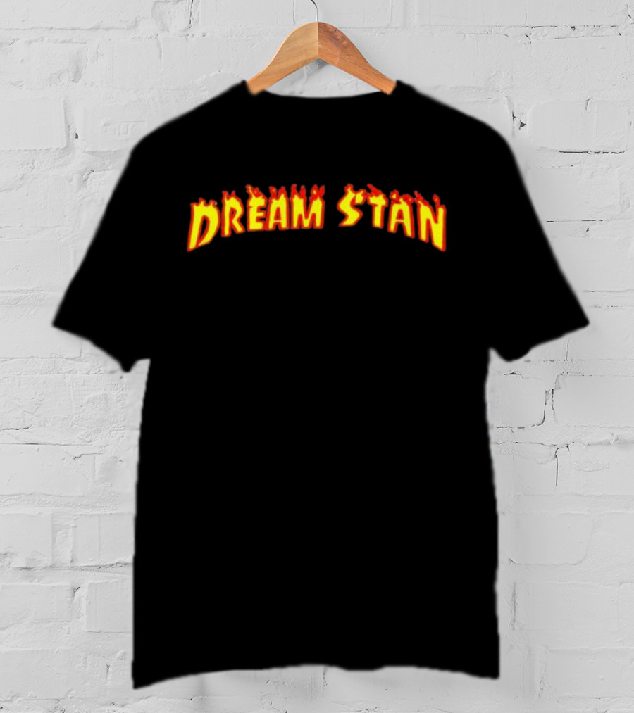 Dream Stan Flaming Text T-Shirt