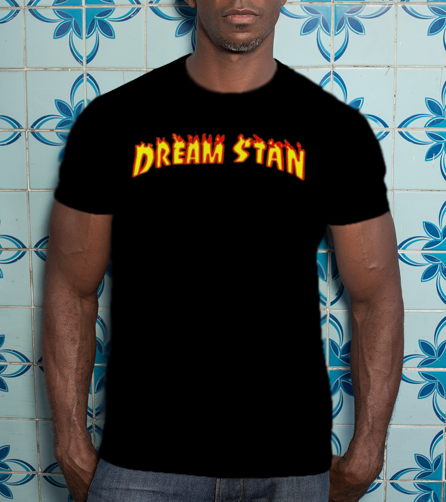 Dream Stan Flaming Text T-Shirt