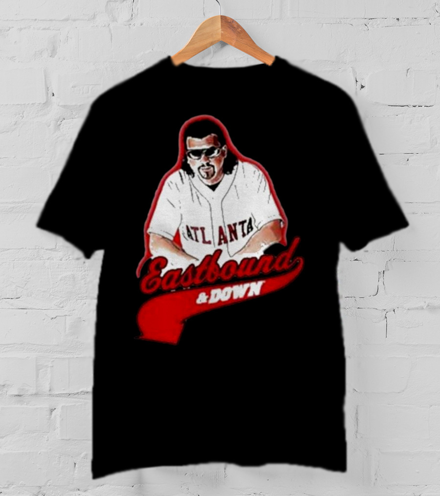 Eastbound And Down Atlanta Baseball T-Shirt