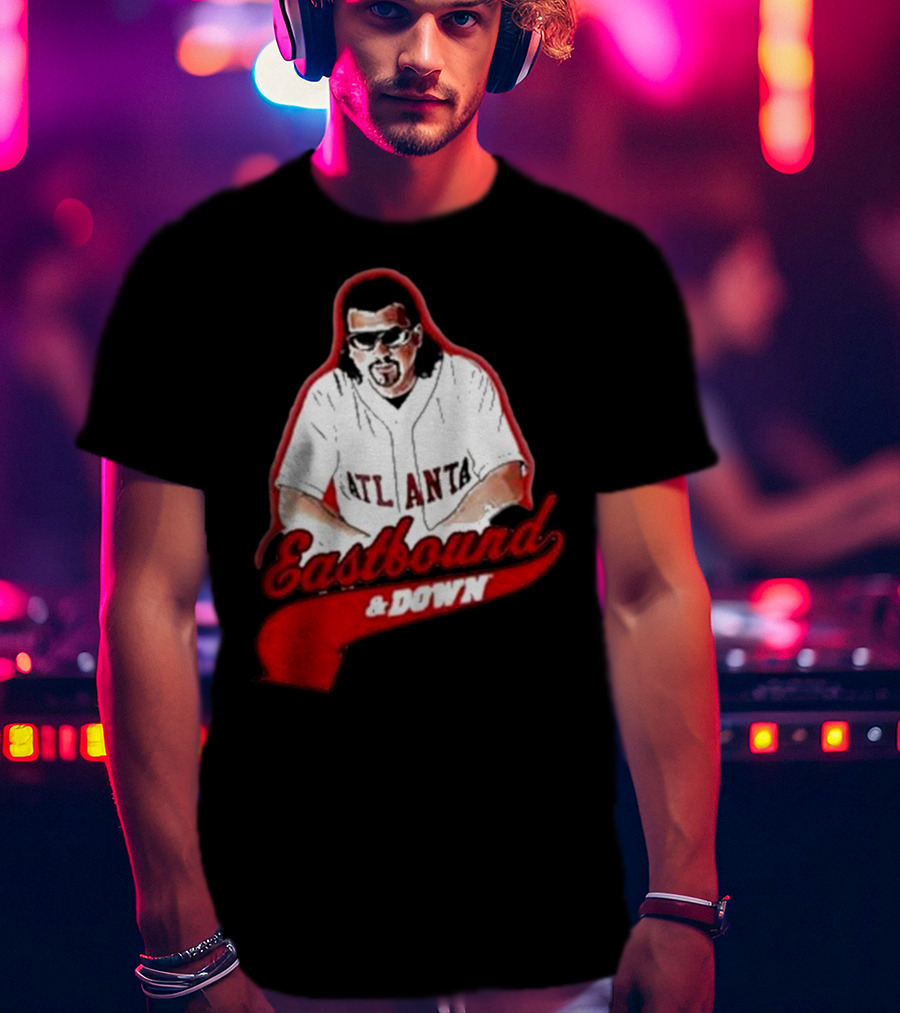 Eastbound And Down Atlanta Baseball T-Shirt