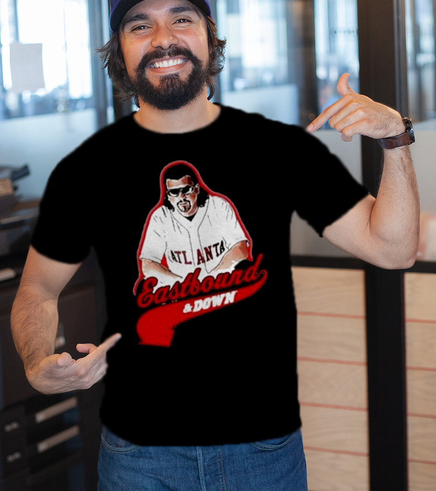 Eastbound And Down Atlanta Baseball T-Shirt