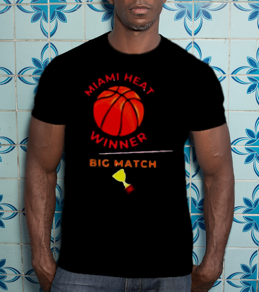 Miami Heat Winner Big Match Basketball Trophy T-Shirt