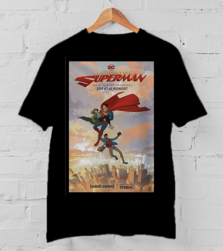 My Adventures With Superman New Series Premiere July 6th At Midnight Adult Swim Max T-Shirt