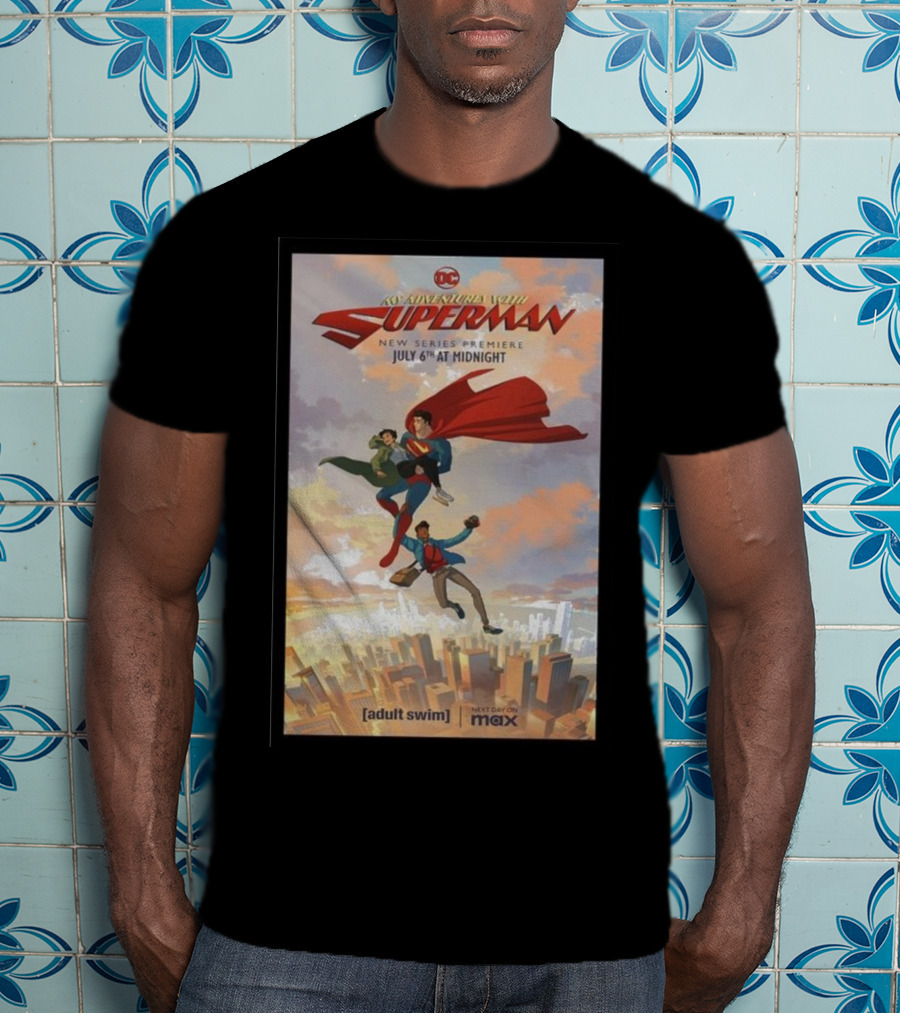 My Adventures With Superman New Series Premiere July 6th At Midnight Adult Swim Max T-Shirt