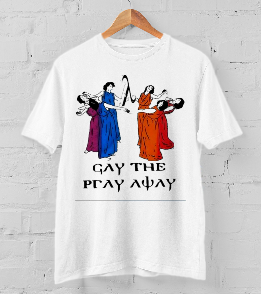 GAY THE PRAY AWAY Rainbow Dancers T-Shirt