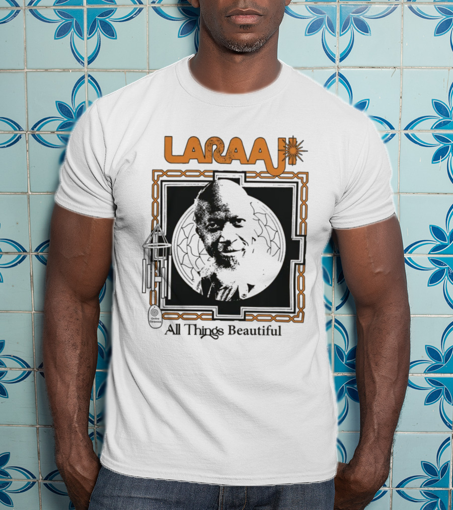 Laraaji All Things Beautiful T-Shirt