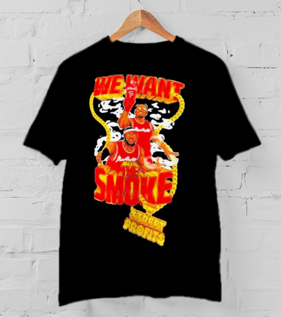 We Want Smoke Street Profits Basketball T-Shirt