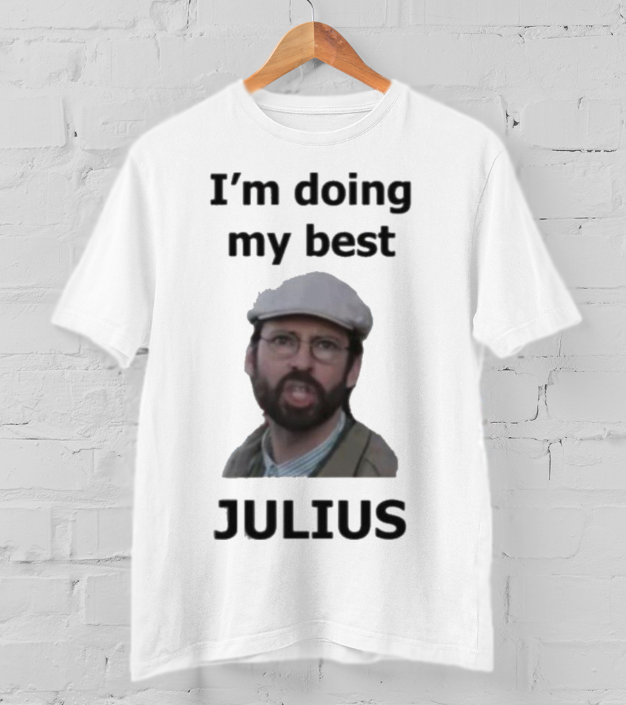 I'm Doing My Best Julius Far From Home T-Shirt