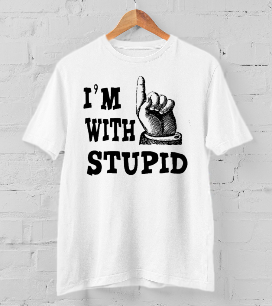 I’m With Stupid Finger Pointing Hand T-Shirt